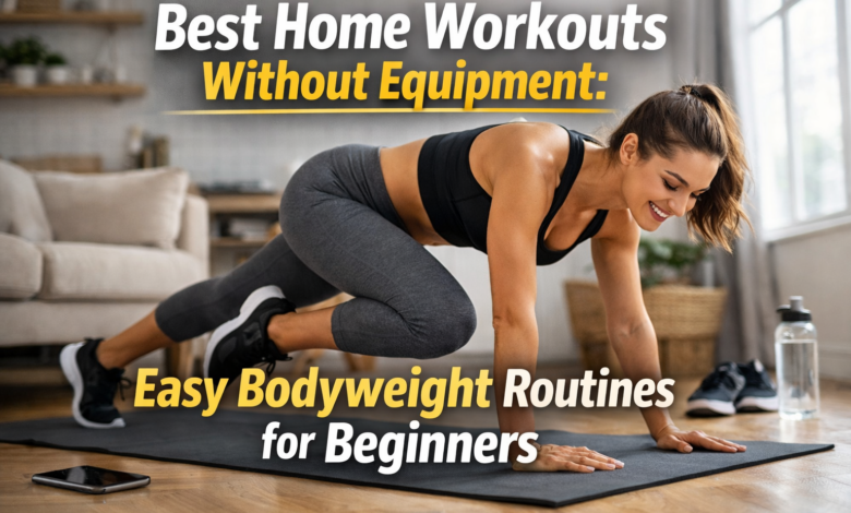 Best Home Workouts Without Equipment