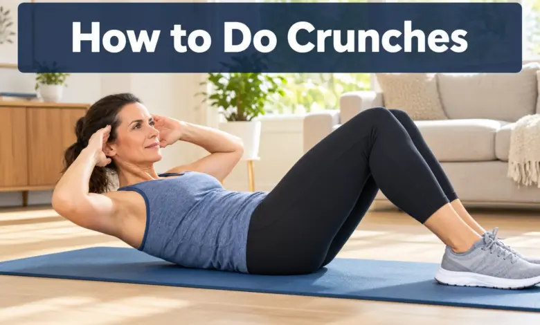 How to Do Crunches: Proper Form, Common Mistakes, and Beginner Options